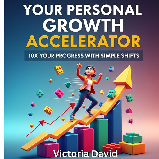 Your Personal Growth Accelerator, Victoria David