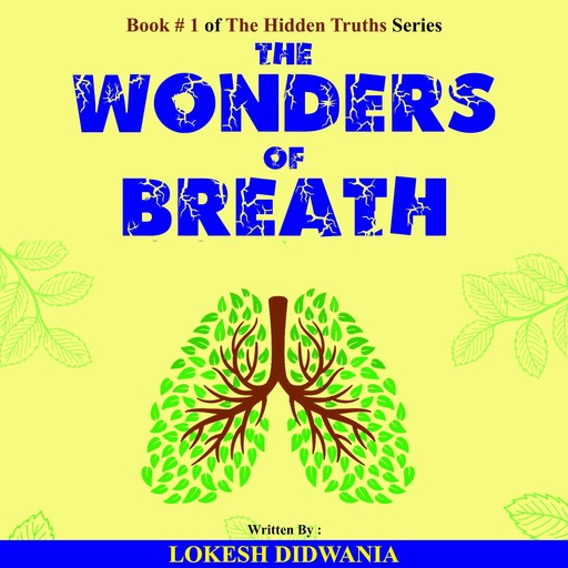 The Wonders of Breath, Lokesh Didwania