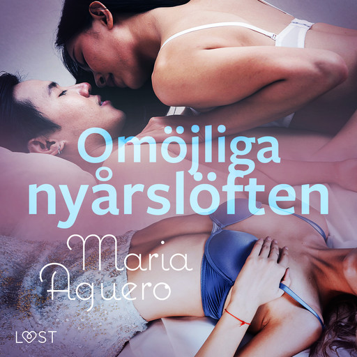 Omöjliga nyårslöften - erotisk novell, Maria Aguero