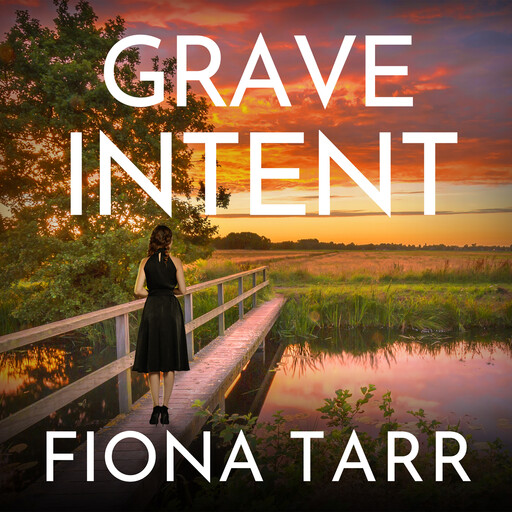 Grave Intent, Fiona Tarr