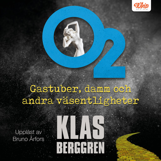 O2 - Gastuber, damm och andra väsentligheter, Klas Berggren