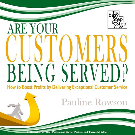 Are Your Customers Being Served?, Pauline Rowson
