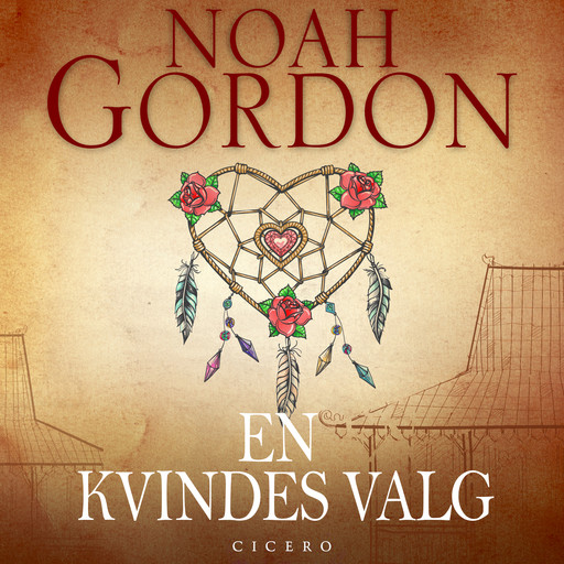 En kvindes valg, Noah Gordon