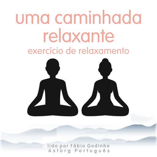 Uma caminhada relaxante: exercício de relaxamento, Frédéric Garnier