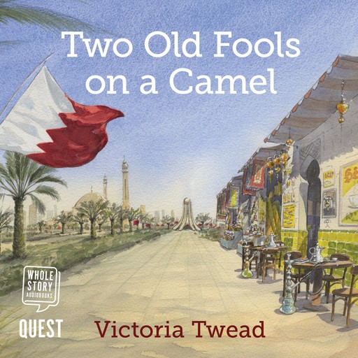 Two Old Fools on a Camel, Victoria Twead