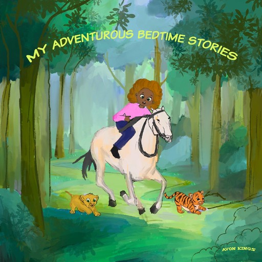 My Adventurous Bedtime Stories, Avon Kings