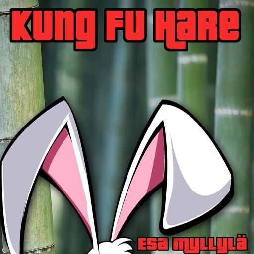 Kung Fu Hare, Esa Myllylä