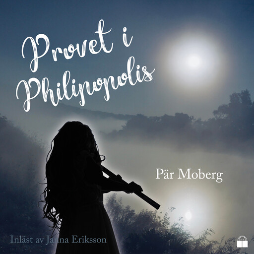 Provet i Philipopolis, Pär Moberg