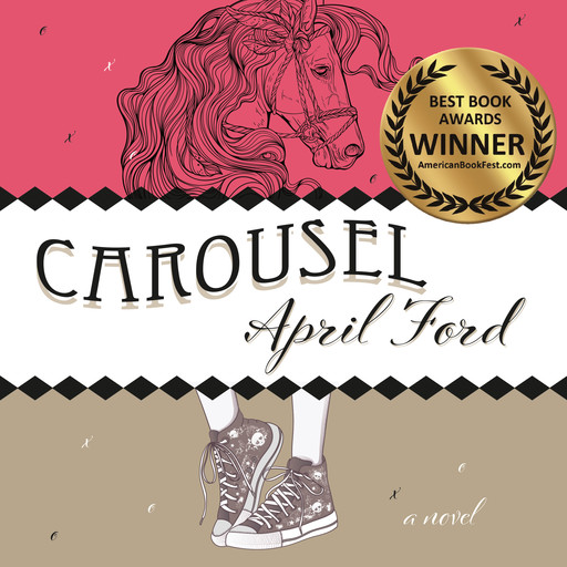 Carousel (Unabridged), April Ford