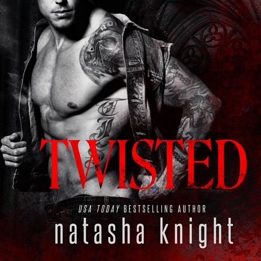 Twisted, Natasha Knight