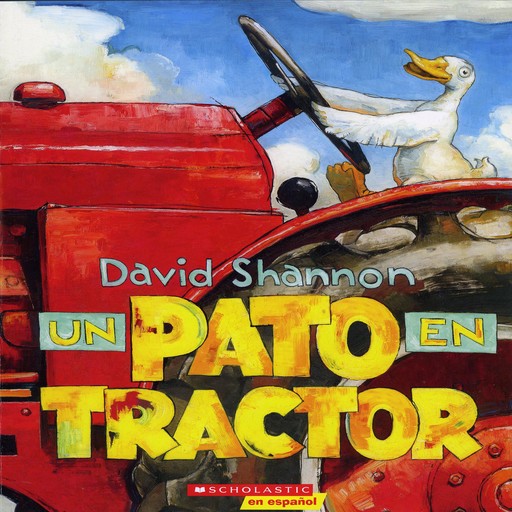 Un Pato en Tractor, David Shannon