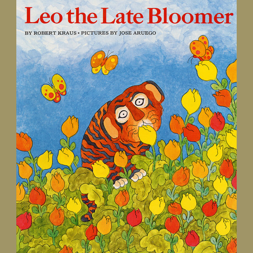 Leo the Late Bloomer, Robert Kraus