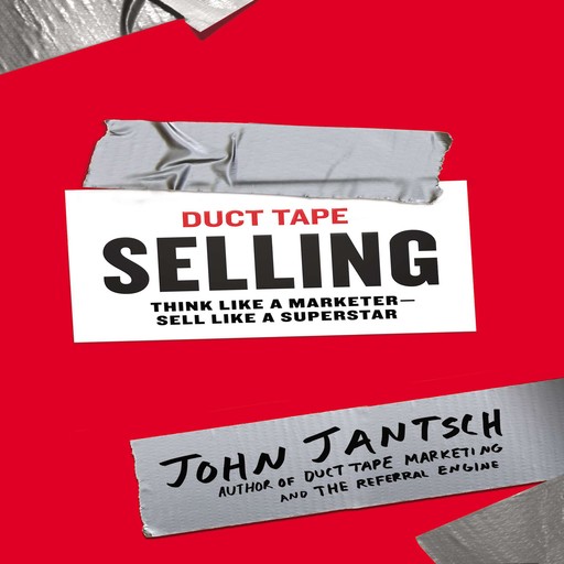 Duct Tape Selling, John Jantsch