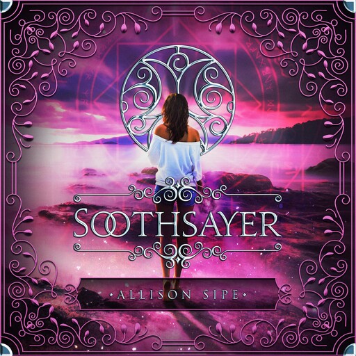 Soothsayer, Allison Sipe