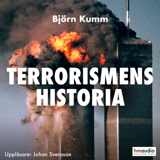 Terrorismens historia, Björn Kumm
