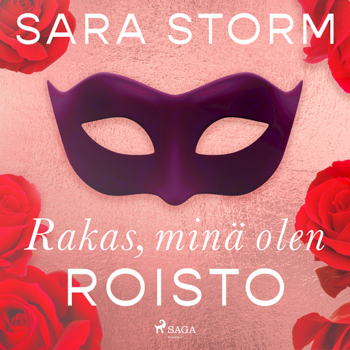 Rakas, minä olen roisto, Sara Storm