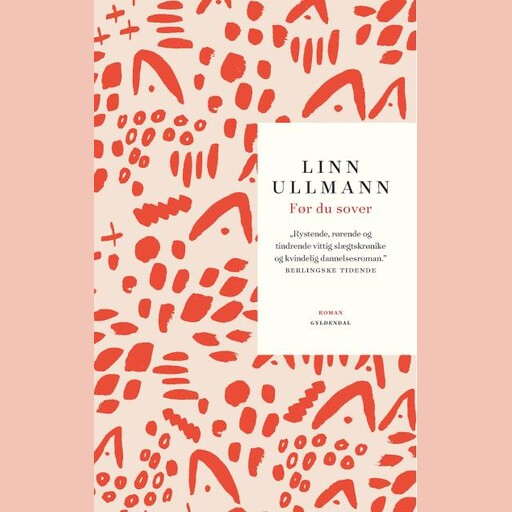Før du sover, Linn Ullmann