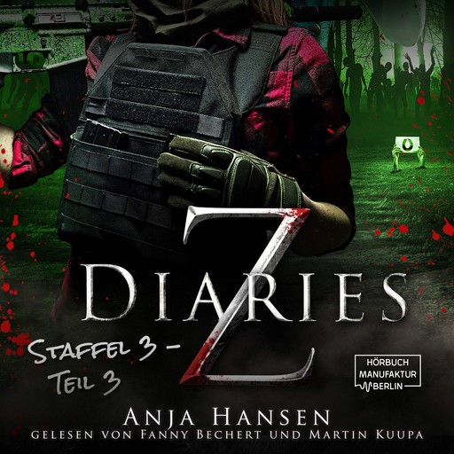 Z Diaries, 3: Staffel, Teil 3 (ungekürzt), Anja Hansen