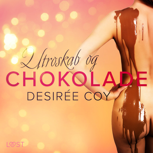Utroskab og chokolade – erotisk novelle, Desirée Coy