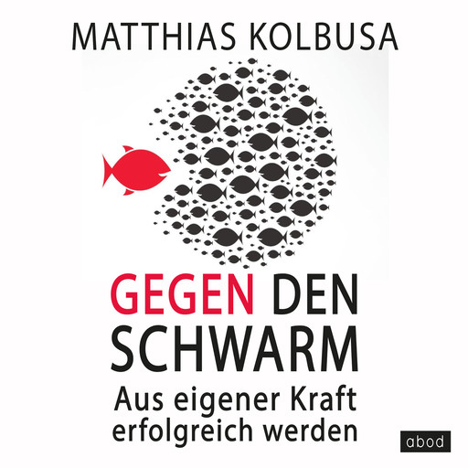 Gegen den Schwarm, Matthias Kolbusa