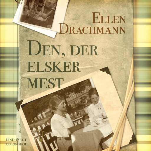 Den, der elsker mest, Ellen Drachmann