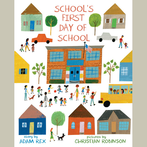 School's First Day of School, Adam Rex