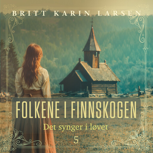 Det synger i løvet, Britt Karin Larsen