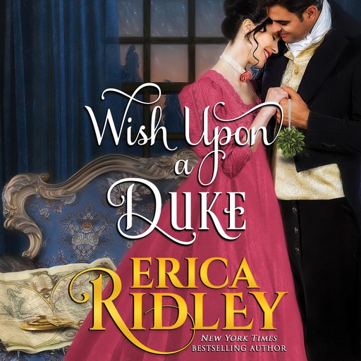 Wish Upon a Duke, Erica Ridley