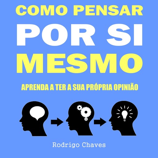 Como pensar por si mesmo, Rodrigo Chaves