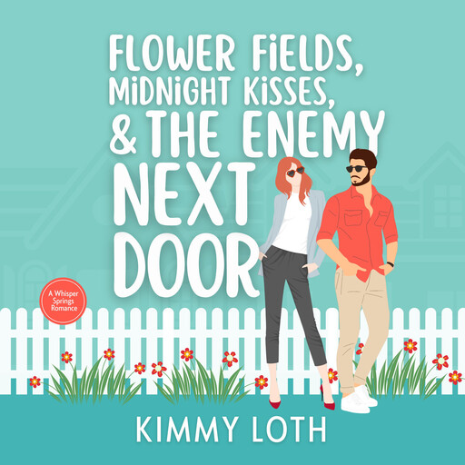 Flower Fields, Midnight Kisses, and The Enemy Next Door, Kimmy Loth