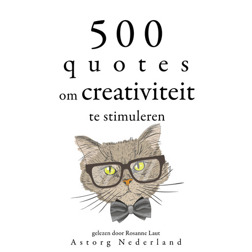 500 citaten om de creativiteit te stimuleren, Multiple Authors