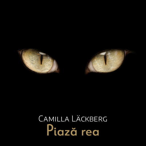 Piază rea, Läckberg Camilla