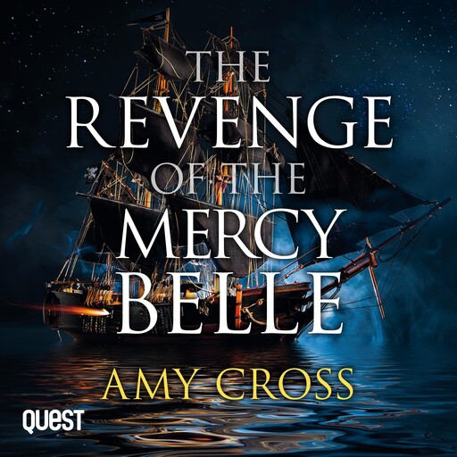 The Revenge of the Mercy Belle, Amy Cross