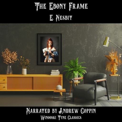 The Ebony Frame, Nesbit
