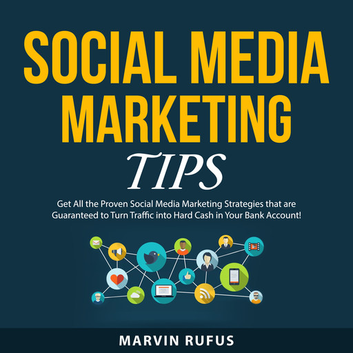 Social Media Marketing Tips, Marvin Rufus