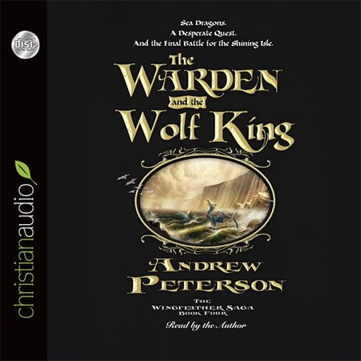 The Warden and the Wolf King, Andrew Peterson