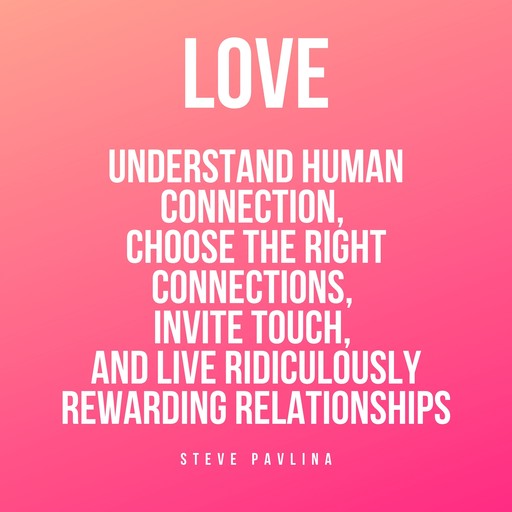 Love, Steve Pavlina