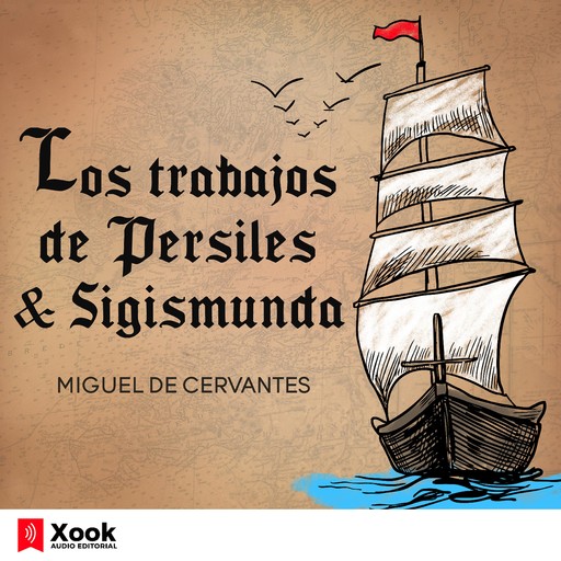 Los trabajos de Persiles y Sigismunda, Miguel de Cervantes Saavedra
