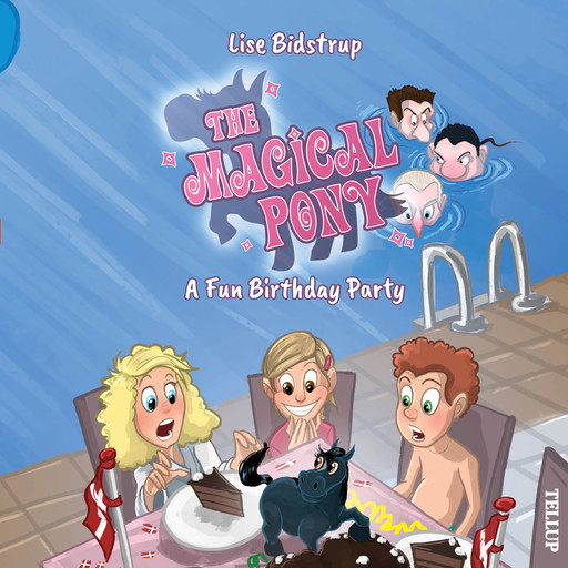 The Magical Pony #5: A Fun Birthday, Lise Bidstrup