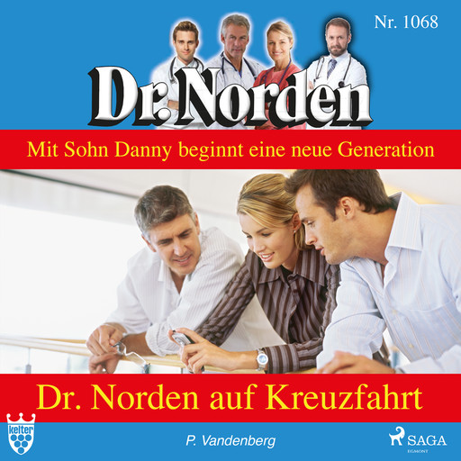 Dr. Norden 1068: Dr. Norden auf Kreuzfahrt, Patricia Vandenberg