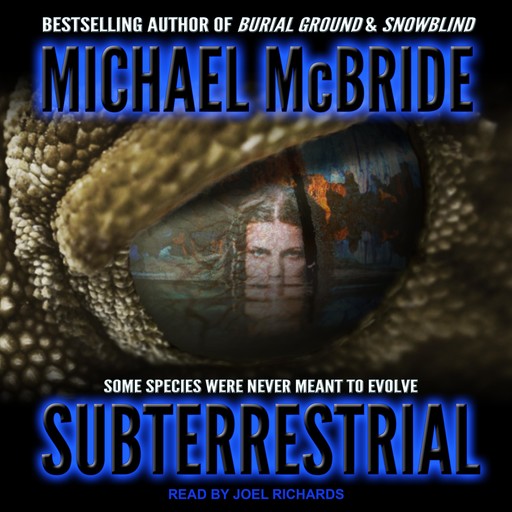 Subterrestrial, McBride Michael