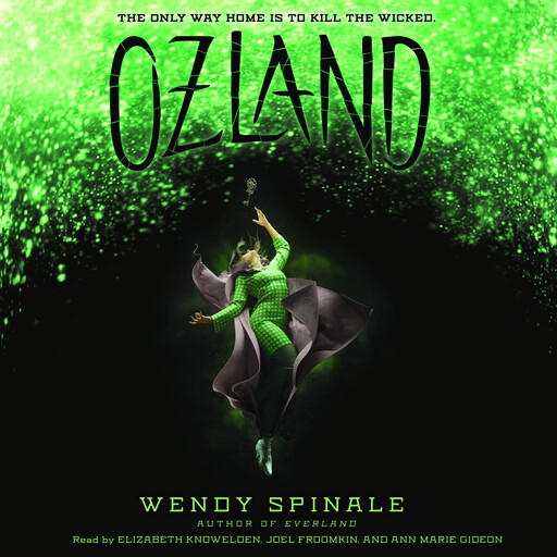Ozland (The Everland Trilogy, Book 3), Wendy Spinale