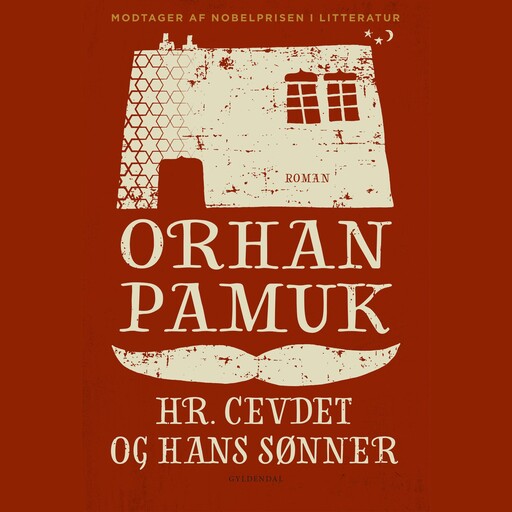Hr. Cevdet og hans sønner, Orhan Pamuk
