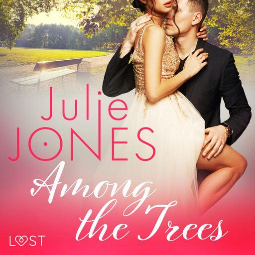 Among the Trees - erotic short story, Julie Jones