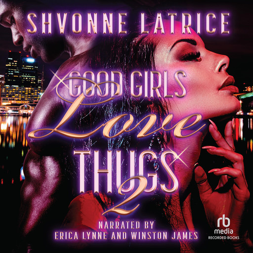 Good Girls Love Thugs 2, Shvonne Latrice