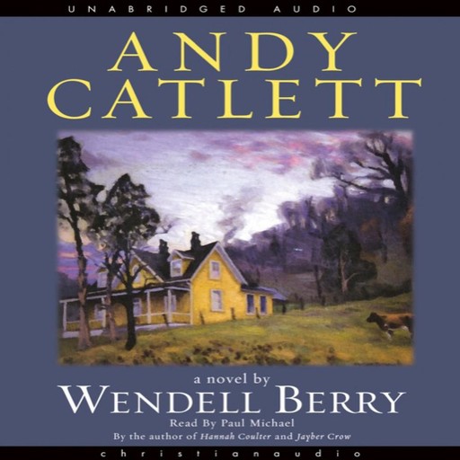 Andy Catlett, Wendell Berry