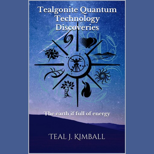 Tealgonite Quantum Technology Discoveries, Teal Kimball