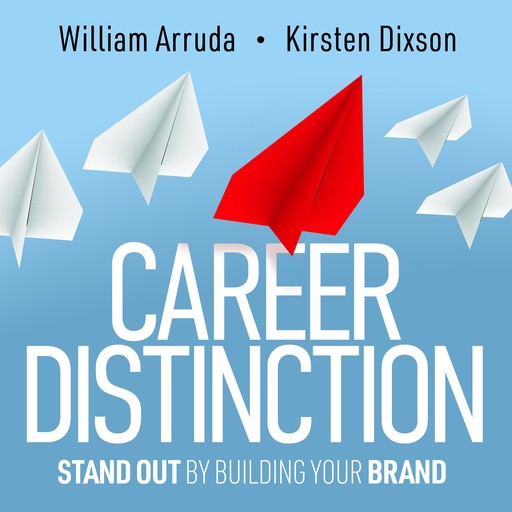 Career Distinction, William Arruda, Kirsten Dixson