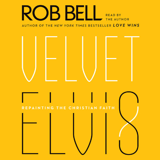 Velvet Elvis, Rob Bell