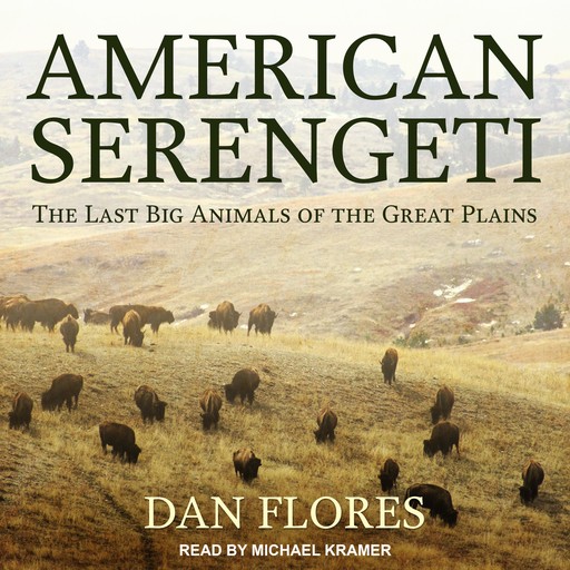 American Serengeti, Dan Flores